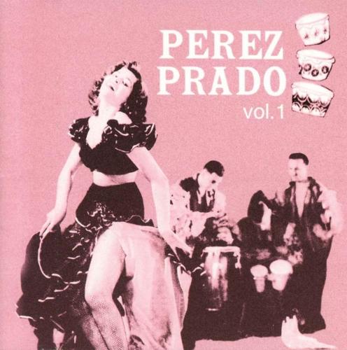 Perez Prado Vol. 1