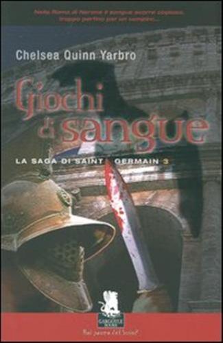 Giochi Di Sangue. La Saga Di Saint Germain. Vol. 3
