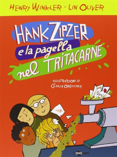 Hank Zipzer E La Pagella Nel Tritacarne. Vol. 2