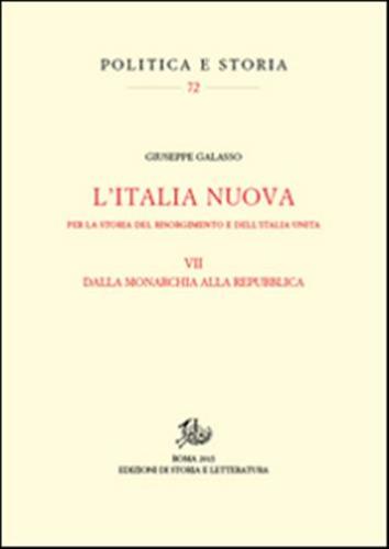 Per La Storia Del Risorgimento E Dell'unit D'italia. Vol. 7 - Itinerari Della Nuova Italia