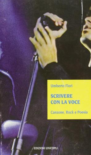 Scrivere Con La Voce Canzone, Rock E Poesia