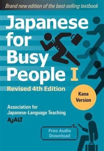 Ajalt - Japanese For Busy People 1 - Kana Edition: Revised 4th Edition