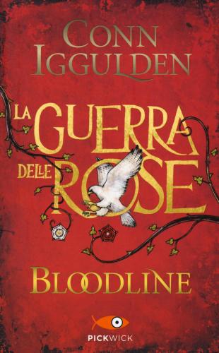 Bloodline. La Guerra Delle Rose. Vol. 3