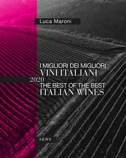 I migliori dei migliori vini italiani 2020. Ediz. italiana e inglese