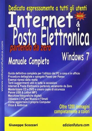 Internet & posta elettronica partendo da zero. Windows 7