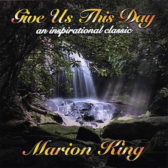 Marion King: Give Us This Day