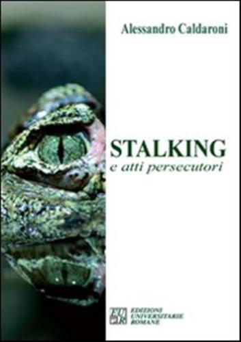 Stalking E Atti Persecutori