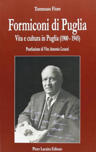 Formiconi Di Puglia. Vita E Cultura In Puglia (1900-1945)