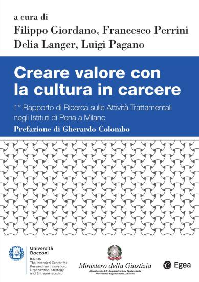 Creare valore con la cultura in carcere. 1 Rapporto di ricerca sulle attivit trattamentali negli Istituti di Pena di Milano