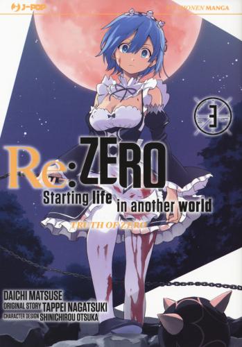 Re: Zero. Starting Life In Another World. Truth Of Zero. Vol. 3