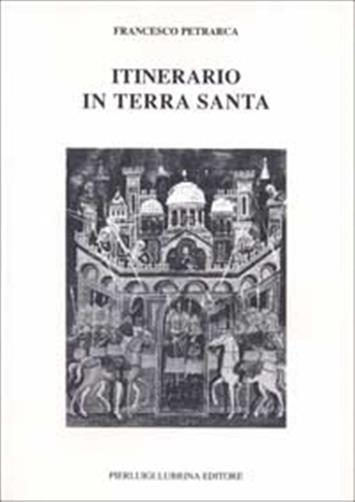 Itinerario in Terrasanta (1358). Testo latino a fronte
