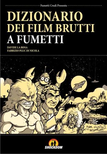Dizionario Dei Film Brutti A Fumetti