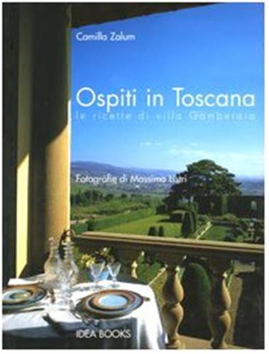 Ospiti In Toscana. Le Ricette Di Villa Gamberaia