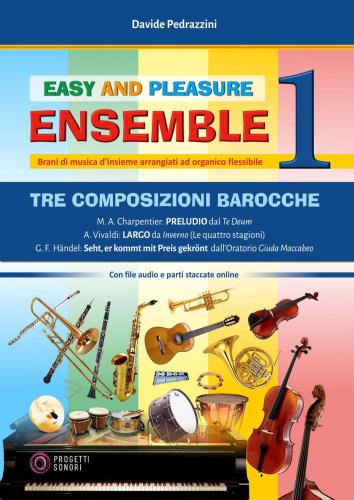 Tre Composizioni Barocche. Easy And Pleasure Ensemble. Con Tre Brani