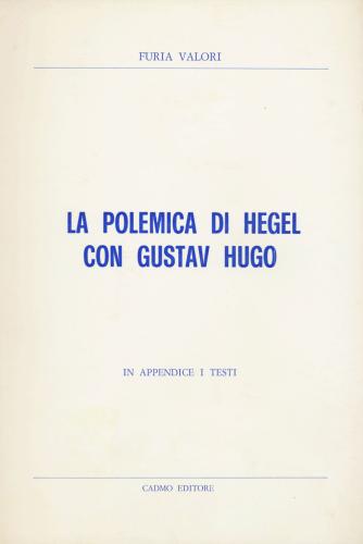 La Polemica Di Hegel Con Gustav Hugo
