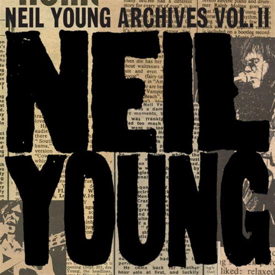 Neil Young Archives Vol Ii (1972-1976) (10 Cd)