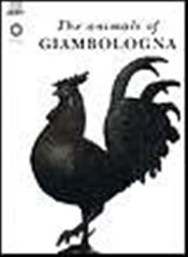 The animals of Giambologna