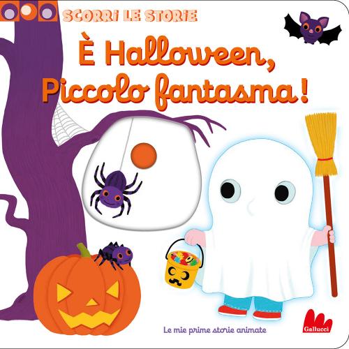 Halloween, Piccolo Fantasma! Scorri Le Storie. Ediz. A Colori