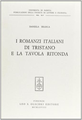 I Romanzi Italiani Di Tristano E La Tavola Rotonda