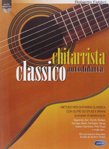 Chitarrista Classico Autodidatta. Con Cd Audio