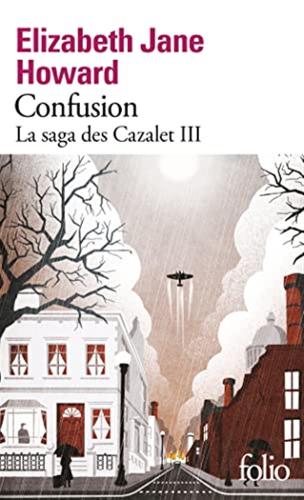 Confusion: La Saga Des Cazalet Iii