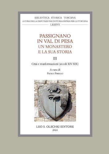 Passignano In Val Di Pesa. Un Monastero E La Sua Storia. Vol. 3