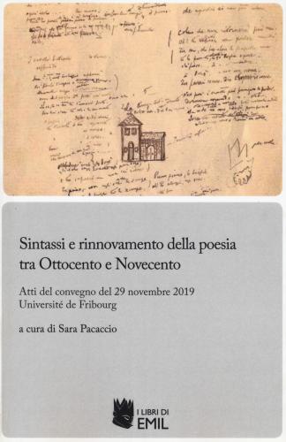 Sintassi E Rinnovamento Della Poesia Tra Ottocento E Novecento. Atti Del Convegno (univerist De Fribourg, 29 Novembre 2019)