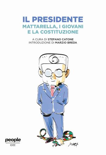 Il Presidente. Mattarella, I Giovani E La Costituzione