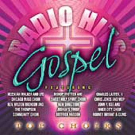 Gospel Radio Hits: Top Choirs / Various