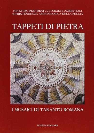 Tappeti di pietra. I mosaici di Taranto romana