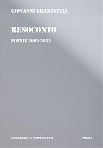 Resoconto. Poesie 2002-2022