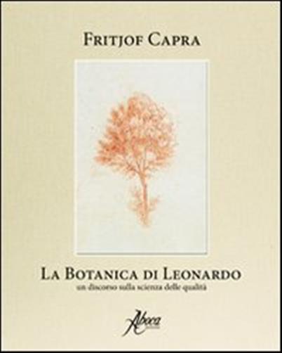 La botanica di Leonardo. Un discorso sulla scienza delle qualit