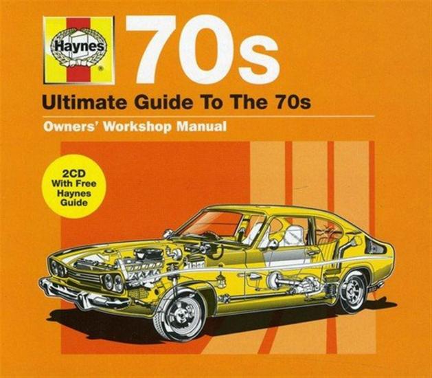 Haynes the Ultimate Guide to ... 70s (1 CD Audio)