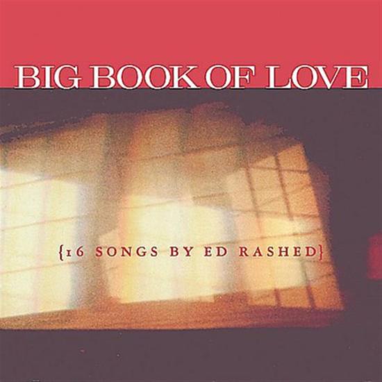 Big Book Of Love 16 Songs By Ed Rashed