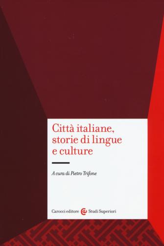 Citt Italiane, Storie Di Lingue E Culture