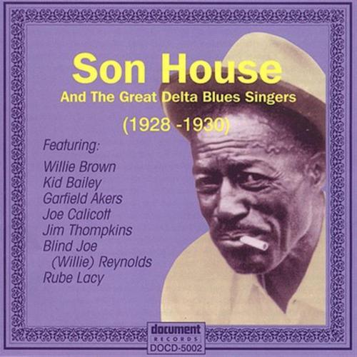Son House And The Great Delta Blues Singers