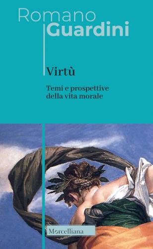 Virt. Temi E Prospettive Della Vita Morale. Nuova Ediz.