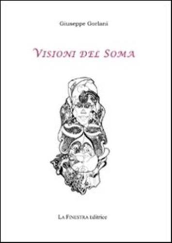 Visioni Del Soma
