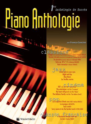 Piano Anthologie. 1er Anthologie De Succs Classique, Jazz, Cinma, Pop, Chanson Franaise