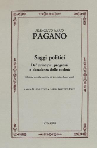 Saggi Politici. De' Principii, Progressi E Decadenza Delle Societ (1791-1792). Ediz. Critica