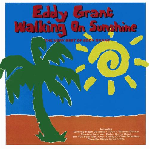 Walking On Sunshine - The Very Best Of Eddy Grant