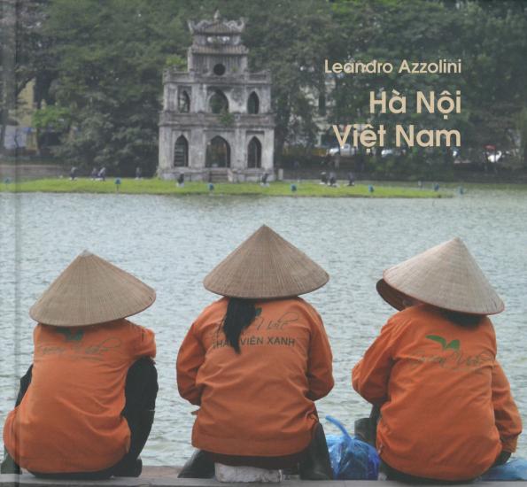 Ha Noi Viet Nam. Ediz. italiana e vietnamita