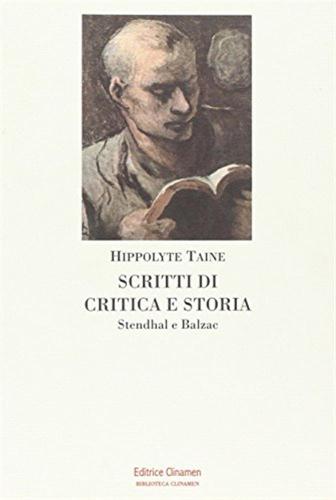 Scritti Di Critica E Storia. Stendhal E Balzac