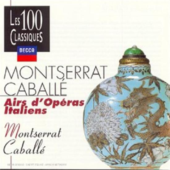 Montserrat Caballe': Airs D'Operas Italiens