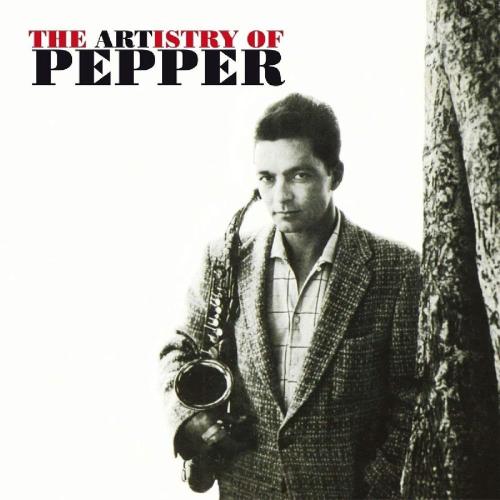 The Artistry Of Pepper+2 Bonus Tracks