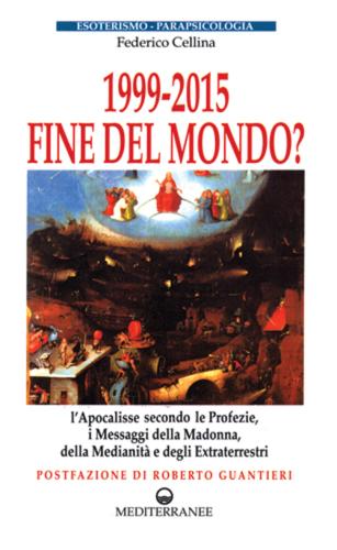 1999-2015: Fine Del Mondo?