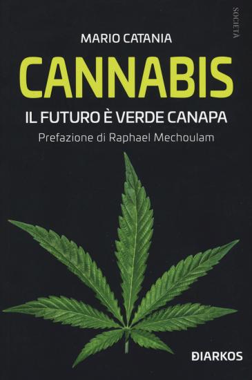 Cannabis. Il futuro  verde canapa