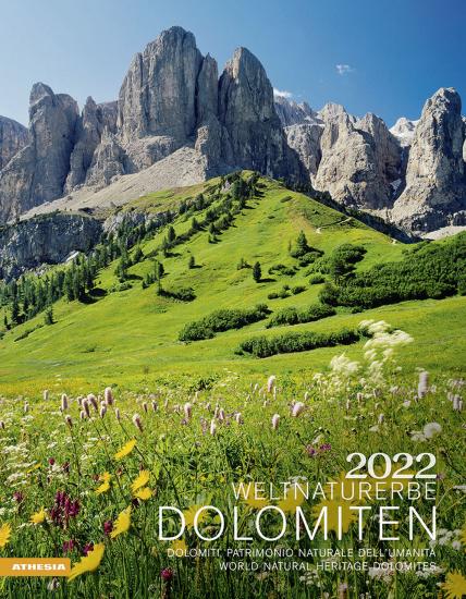 Dolomiti, patrimonio naturale dell'umanit. Calendario 2022. Ediz. multilingue