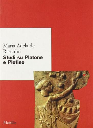 Studi Su Platone E Plotino