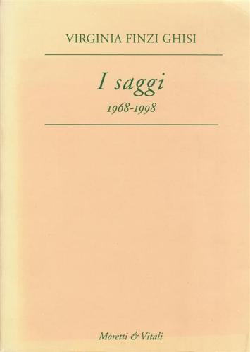 I Saggi (1968-1998)